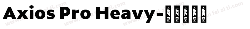 Axios Pro Heavy字体转换